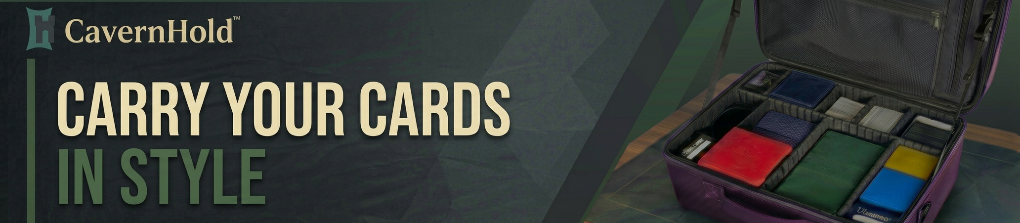CavernHold — Top players bring their best decks. And something to carry them in.